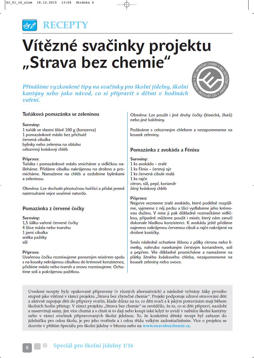 Speciál pro školní jídelny doporučuje školám zdravé svačiny bez chemie